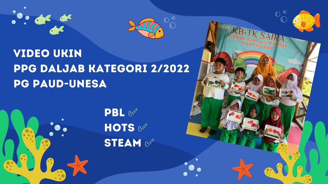 Video UKIN (Ikan) / Ika Sri Kusumaningrum / PPG Daljab Kategori 2 Tahun 2022 / PG PAUD-UNESA