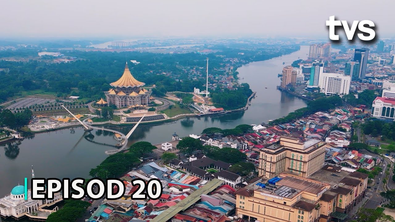 Kuching Part 1 | Borneo From Above Season 2 | Episod 20 | TVS Entertainment