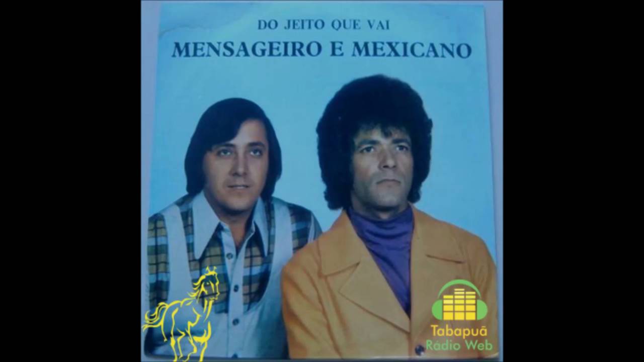 Mensageiro e Mexicano - Eterna Saudade