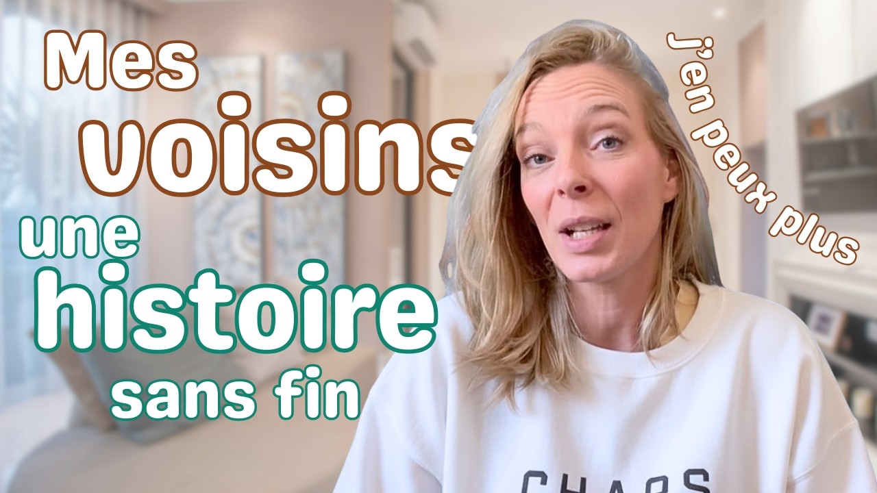 💥 PROBLEMES DE VOISINAGE 💥 ça va jamais s'arrêter