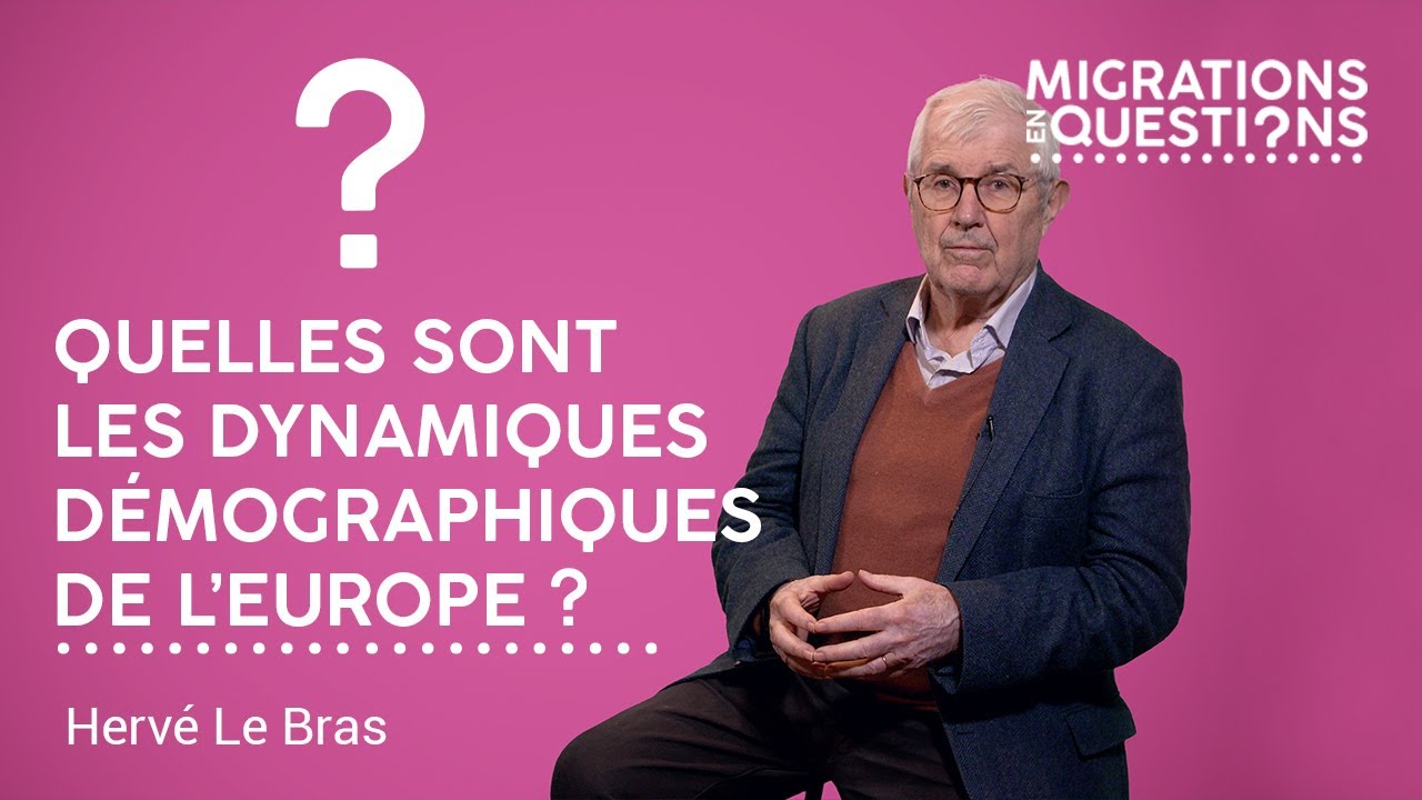 MEQ   HERVÉ LE BRAS   Quelles sont les dynamiques démographiques de l’Europe ?