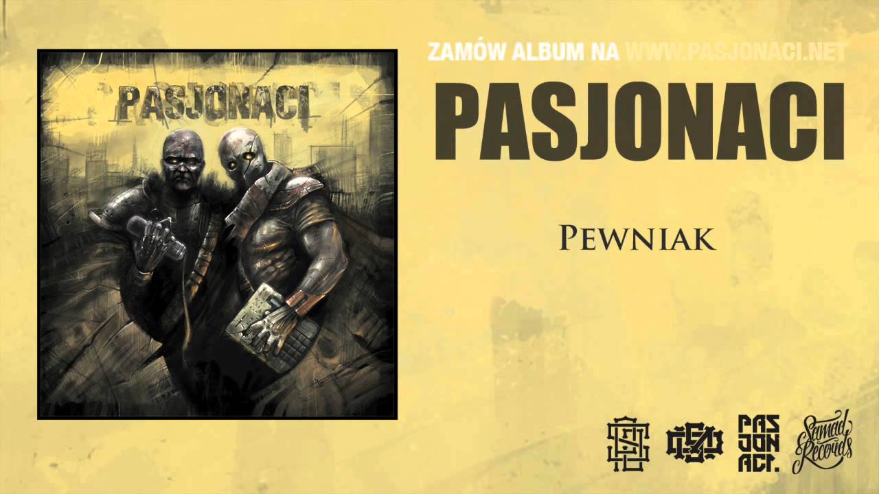 Pasjonaci - Pewniak (prod. Pawko)