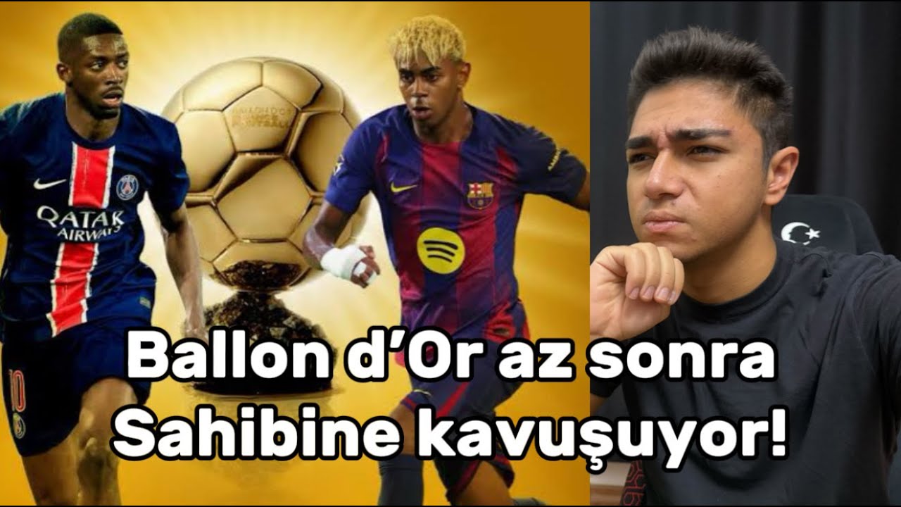 BALLON d'Or 2025 AZ SONRA SAHİBİNE KAVUŞUYOR!