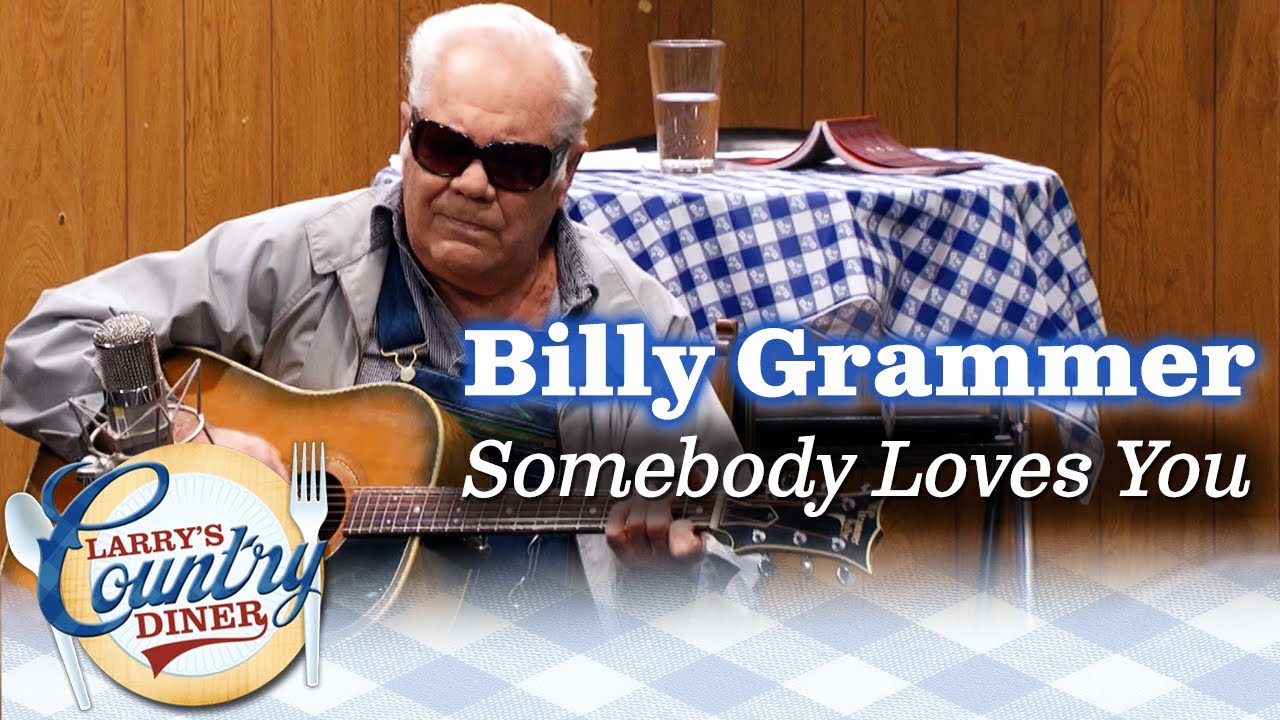 BILLY GRAMMER sings SOMEBODY LOVES YOU on LARRY'S COUNTRY DINER!