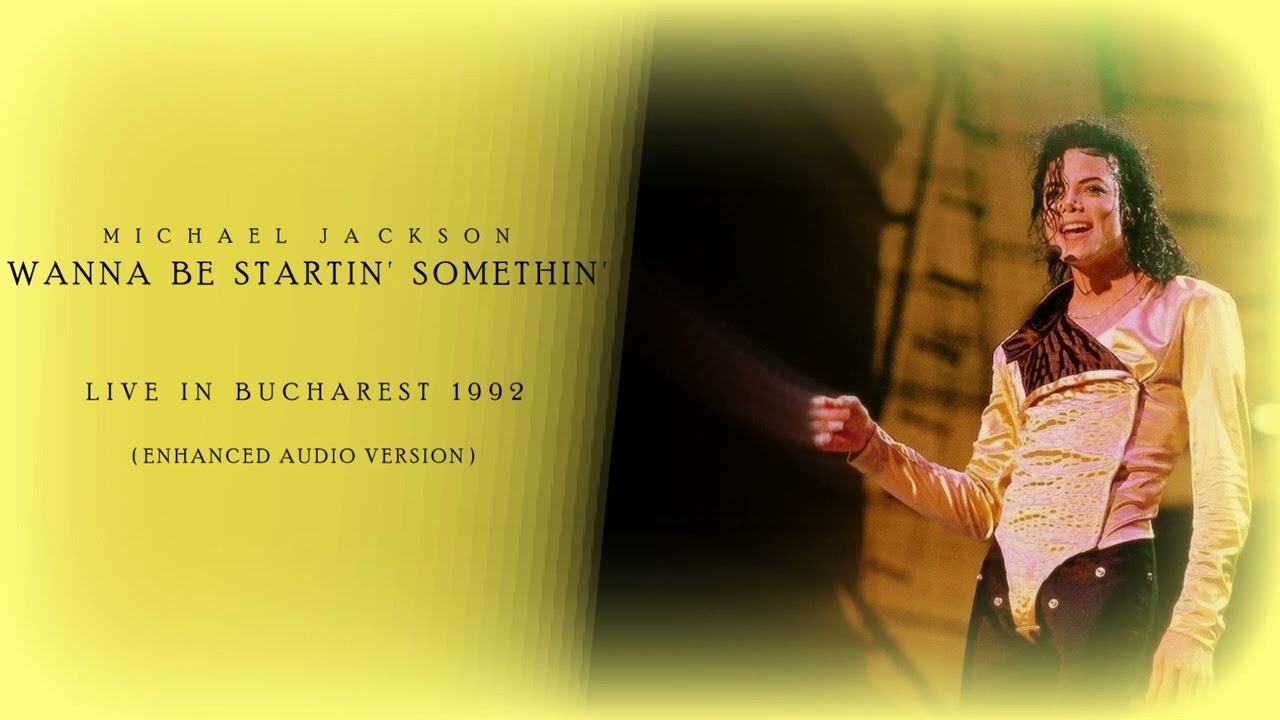 Michael Jackson - Wanna Be Startin' Somethin' (Live in Bucharest 1992)  [Enhanced Audio Version]
