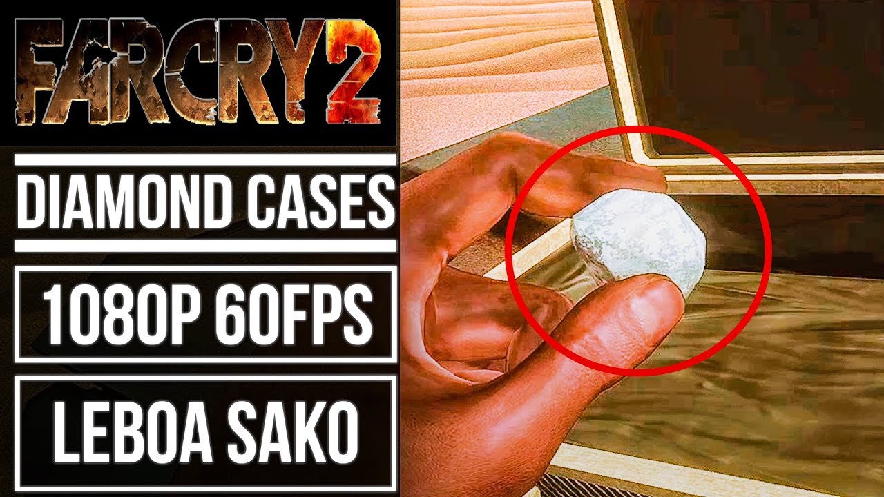 FAR CRY 2 - Diamond Cases | LEBOA SAKO [1080p 60fps]