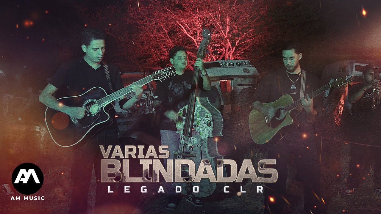 Varias Blindadas (Video Oficial) - Legado CLR