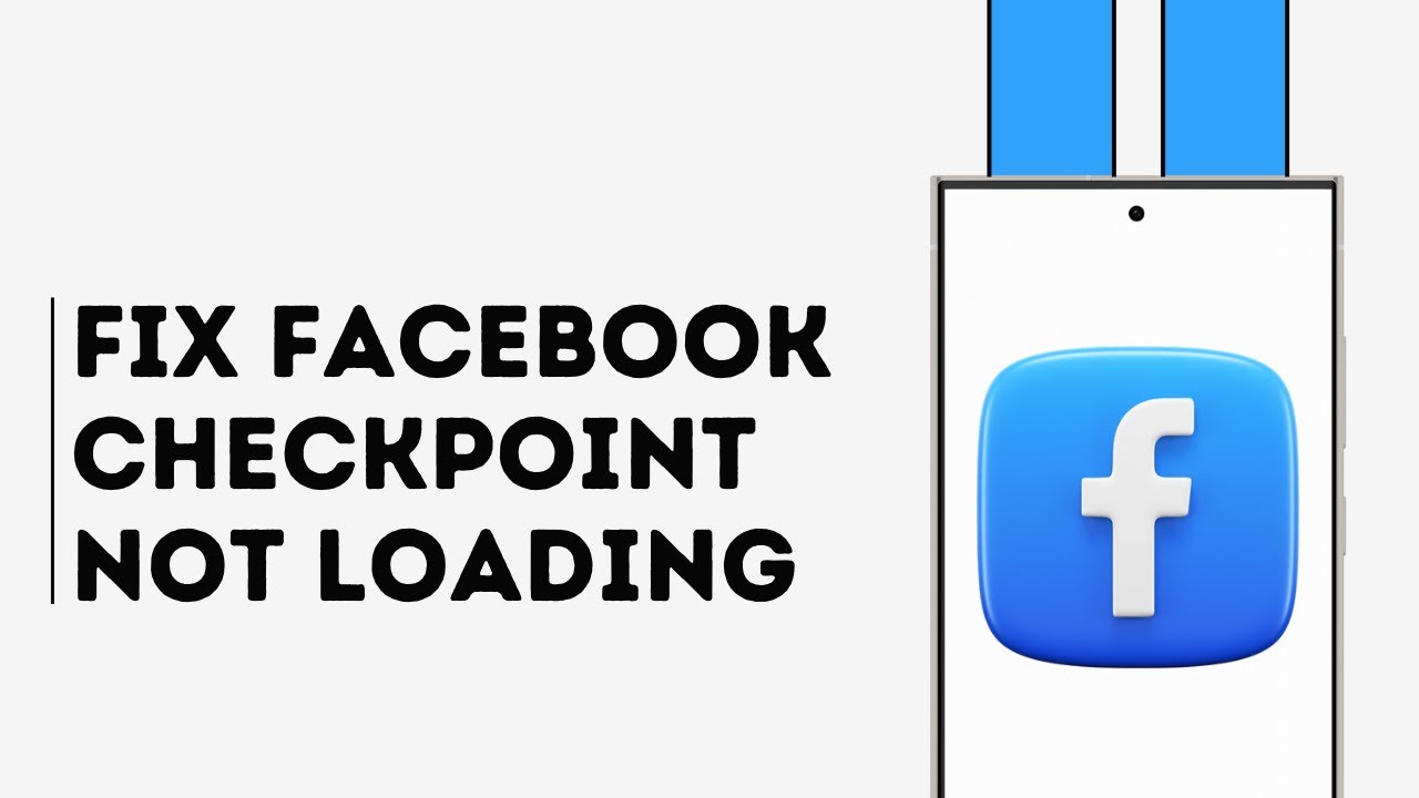 How to Fix Facebook Checkpoint not Loading