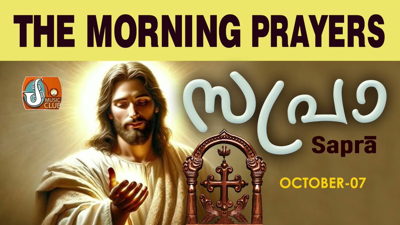 Sapra The Morning Prayer 7th of October 2024