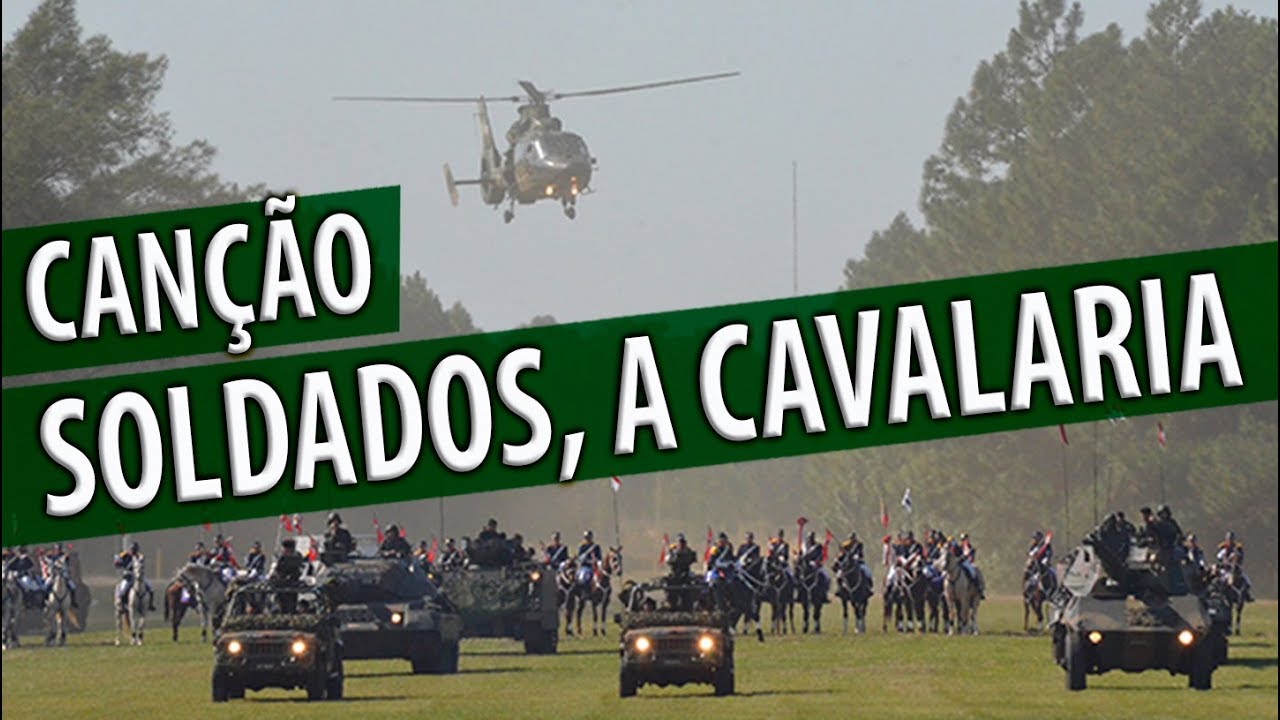 Canção - Soldados, a Cavalaria