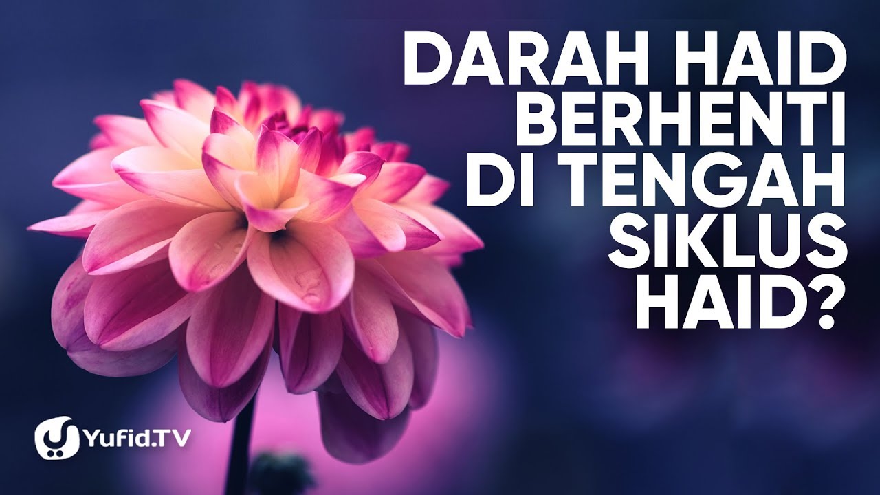 Darah Haid BERHENTI di Tengah Siklus Haid? - Poster Dakwah Yufid TV