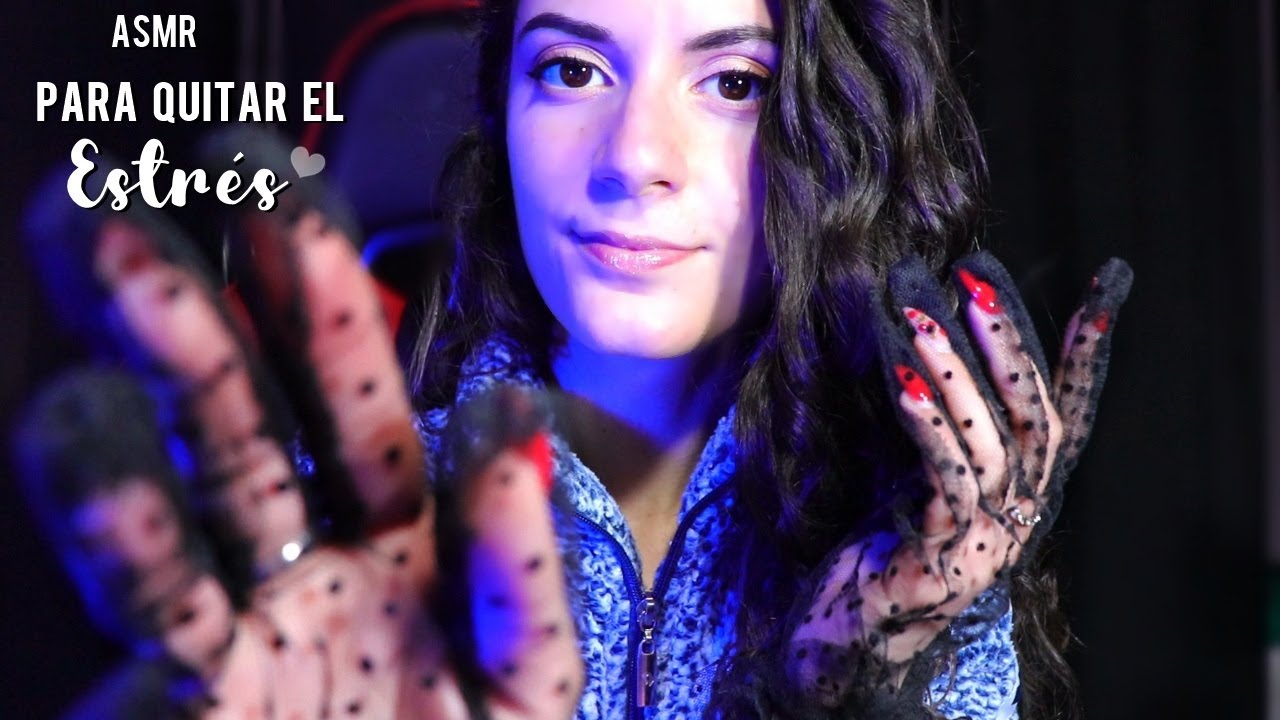 ASMR PARA QUITAR EL ESTRÉS (Soft spoken, Asmr visual y mucho más)