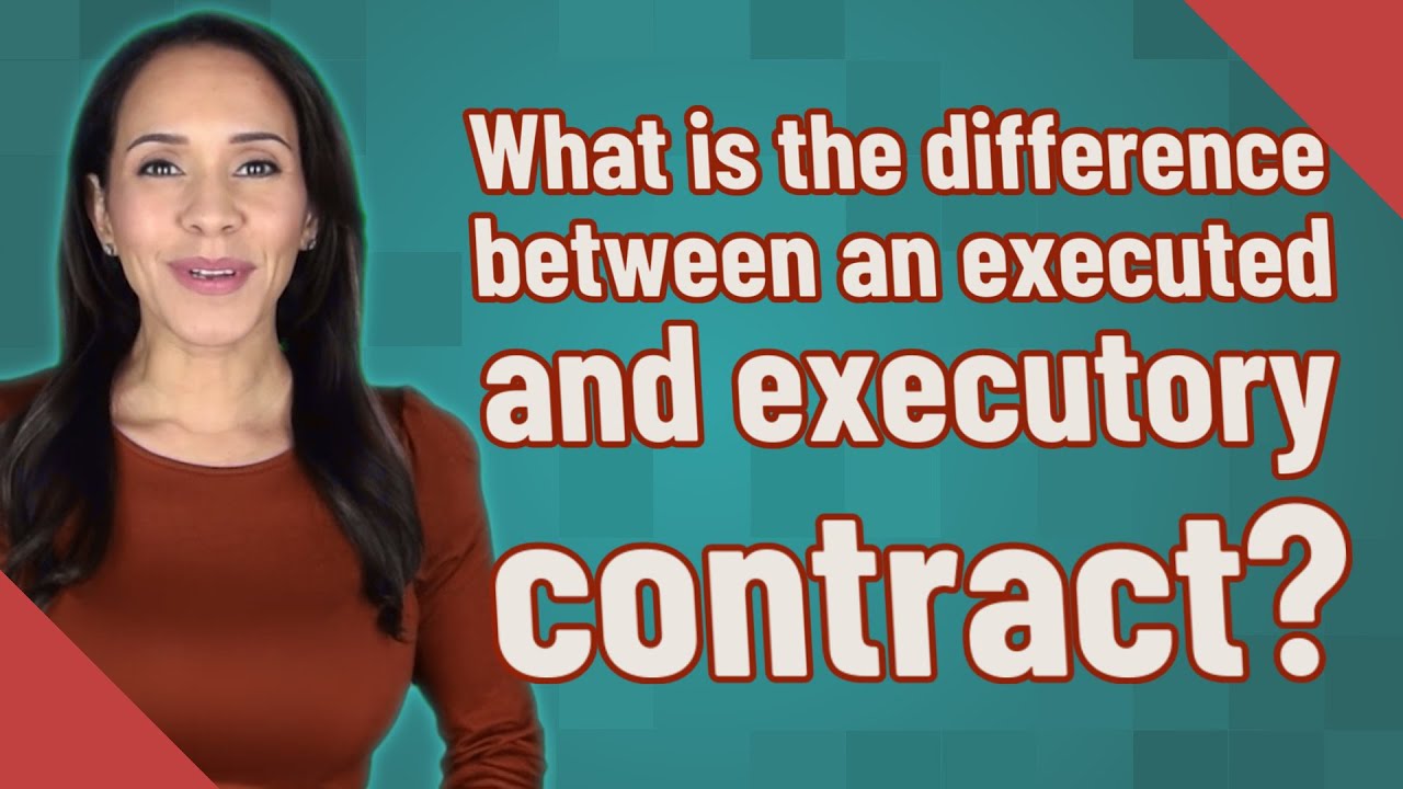 What is the difference between an executed and executory contract?