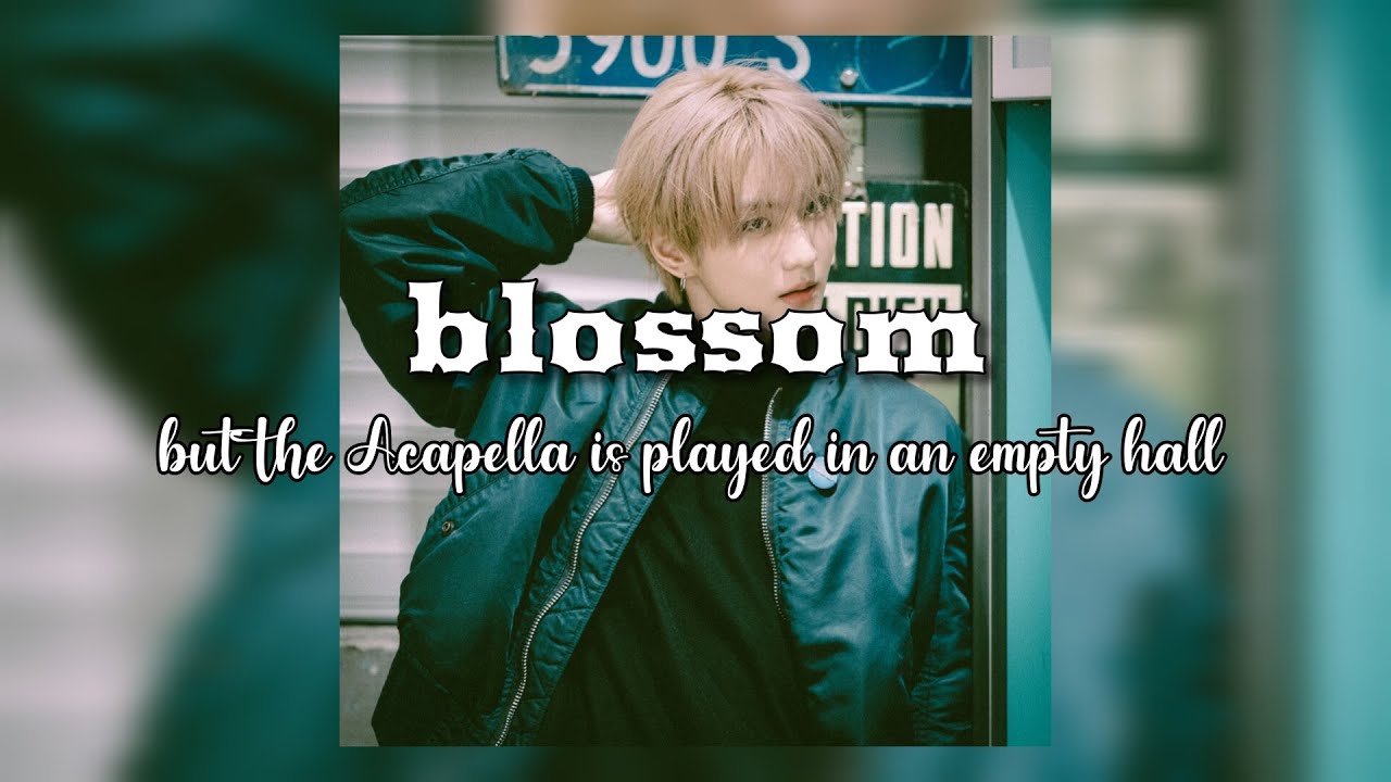 ENHYPEN "Blossom" but the acapella is played in an empty hall