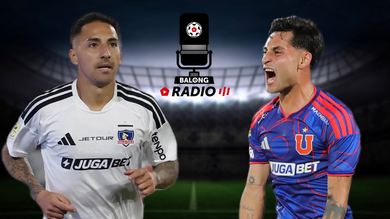 Previa SUPERCLÁSICO: Colo Colo y la U juegan en el Monumental - ep.741 #BalongRadio
