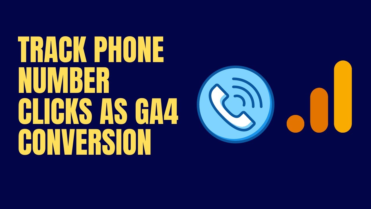 How To Track Phone Number Clicks | GA4 Phone Call Clicks Event | Part 18