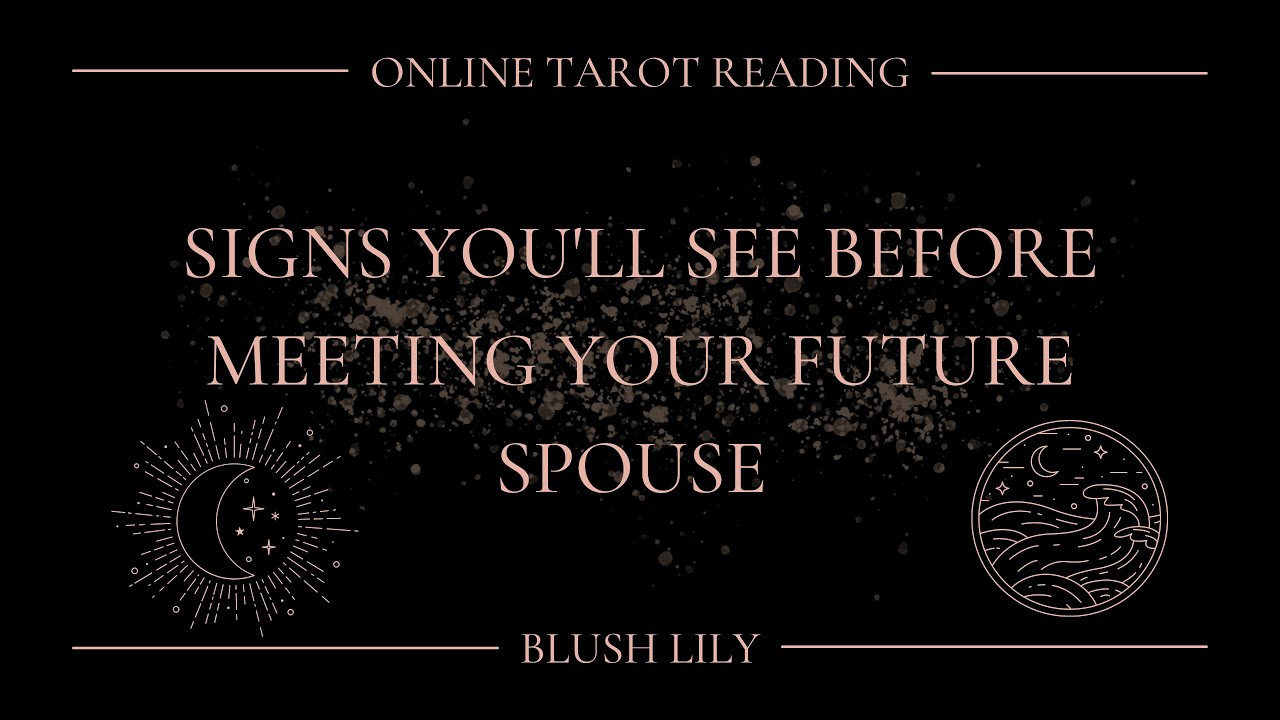 ⚠❣Signs & Synchronicities You'll See Before Meeting Your Future Spouse  Tarot Pick a Card Reading⚠❣
