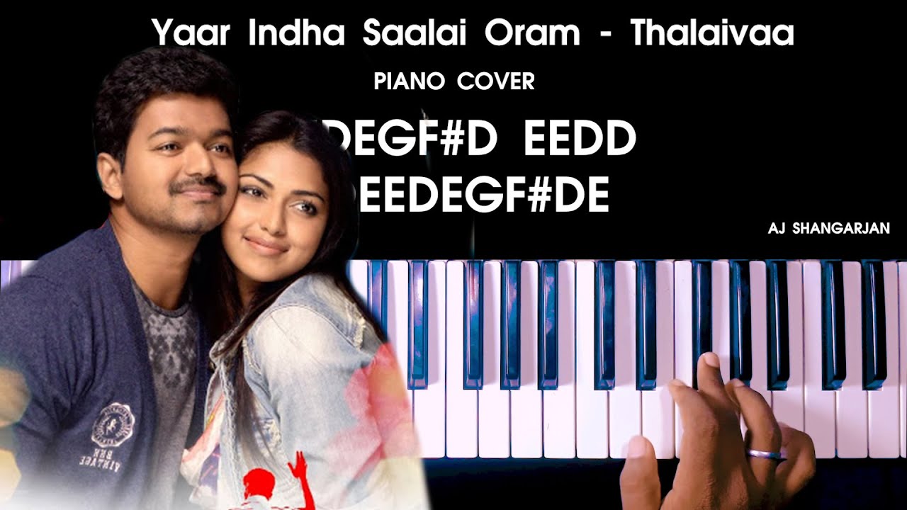 Yaar Indha Saalai Oram - Thalaivaa Song Piano Cover with NOTES | AJ Shangarjan