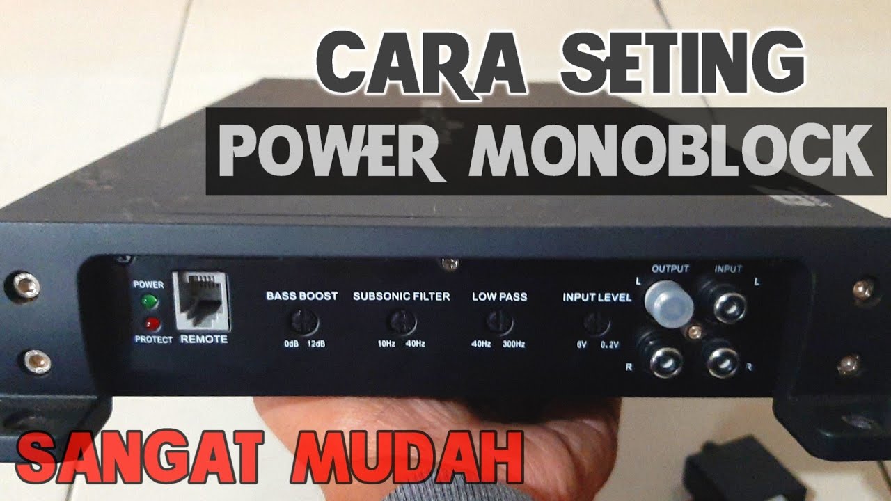 Cara seting power mobil monoblock