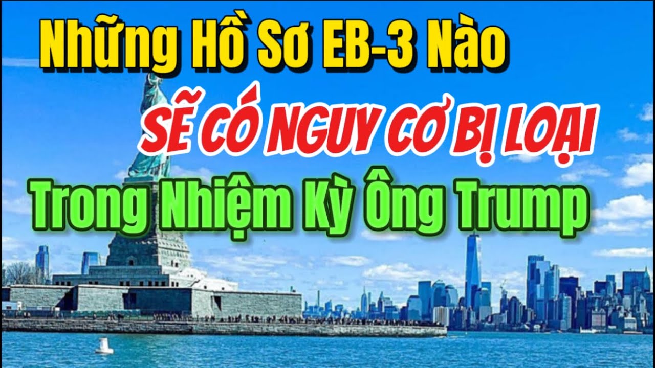 Những hồ sơ EB3 bị loại vì lý do bất ngờ | MrVinEB3
