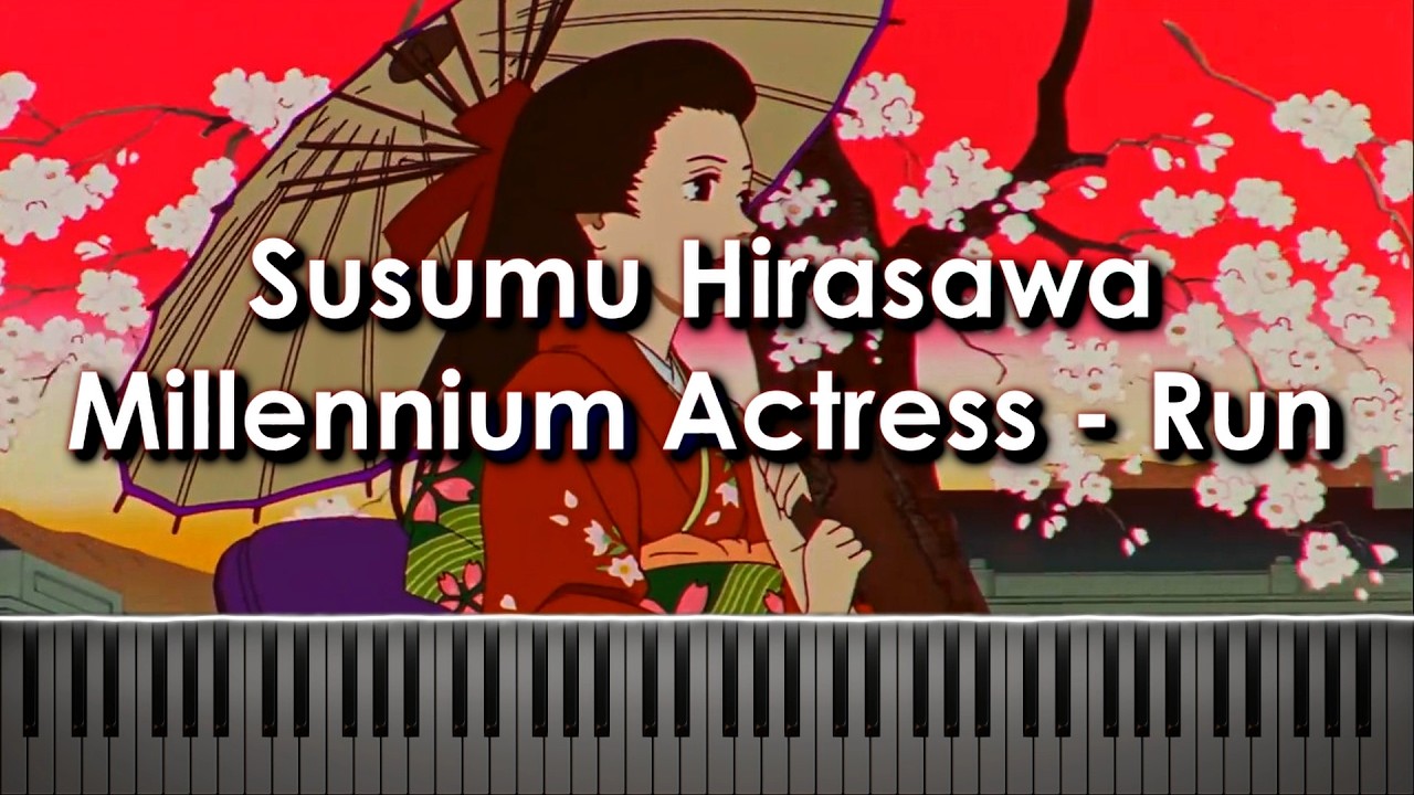 Run - Millennium Actress (千年女優) | Susumu Hirasawa | Piano Arrangement & Sheet Music
