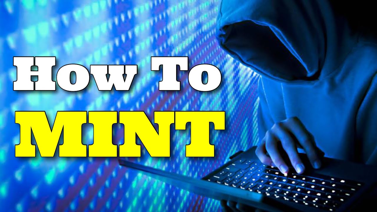 How to Mint NFTs