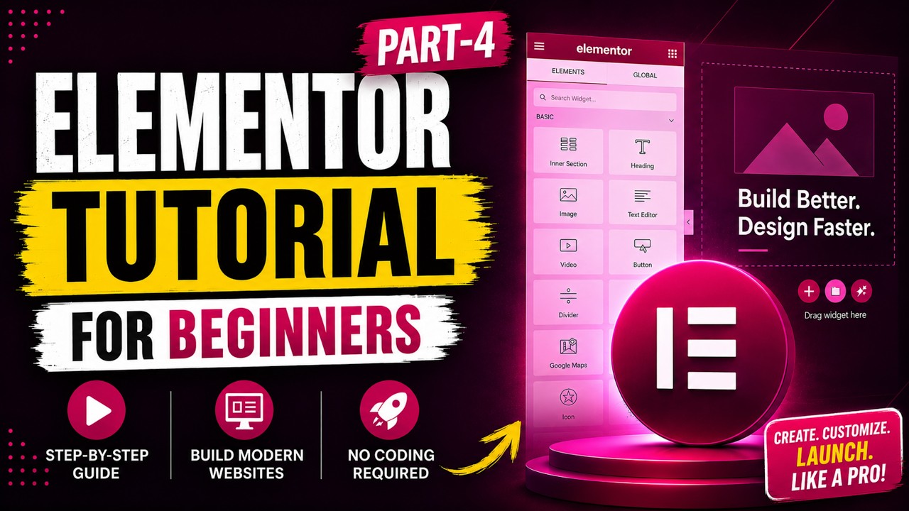 2026 Elementor Pro Tutorial From Basic to Advance Hindi | Elementor Pro Tutorial 2026 | Part 4