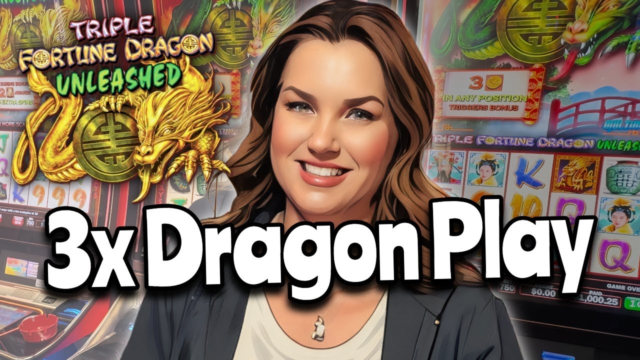 Pushing Each Others Triple Fortune Dragon Unleashed Buttons