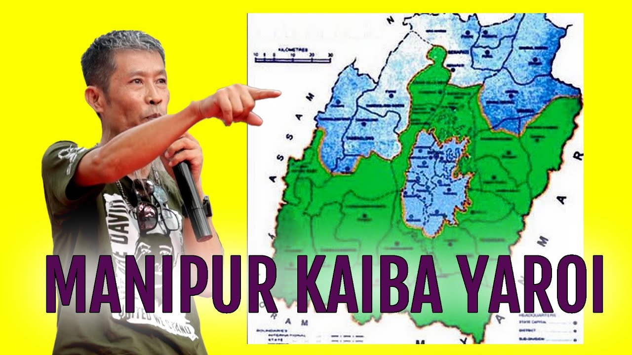Manipur kaiba yaroi - Lun Gangte