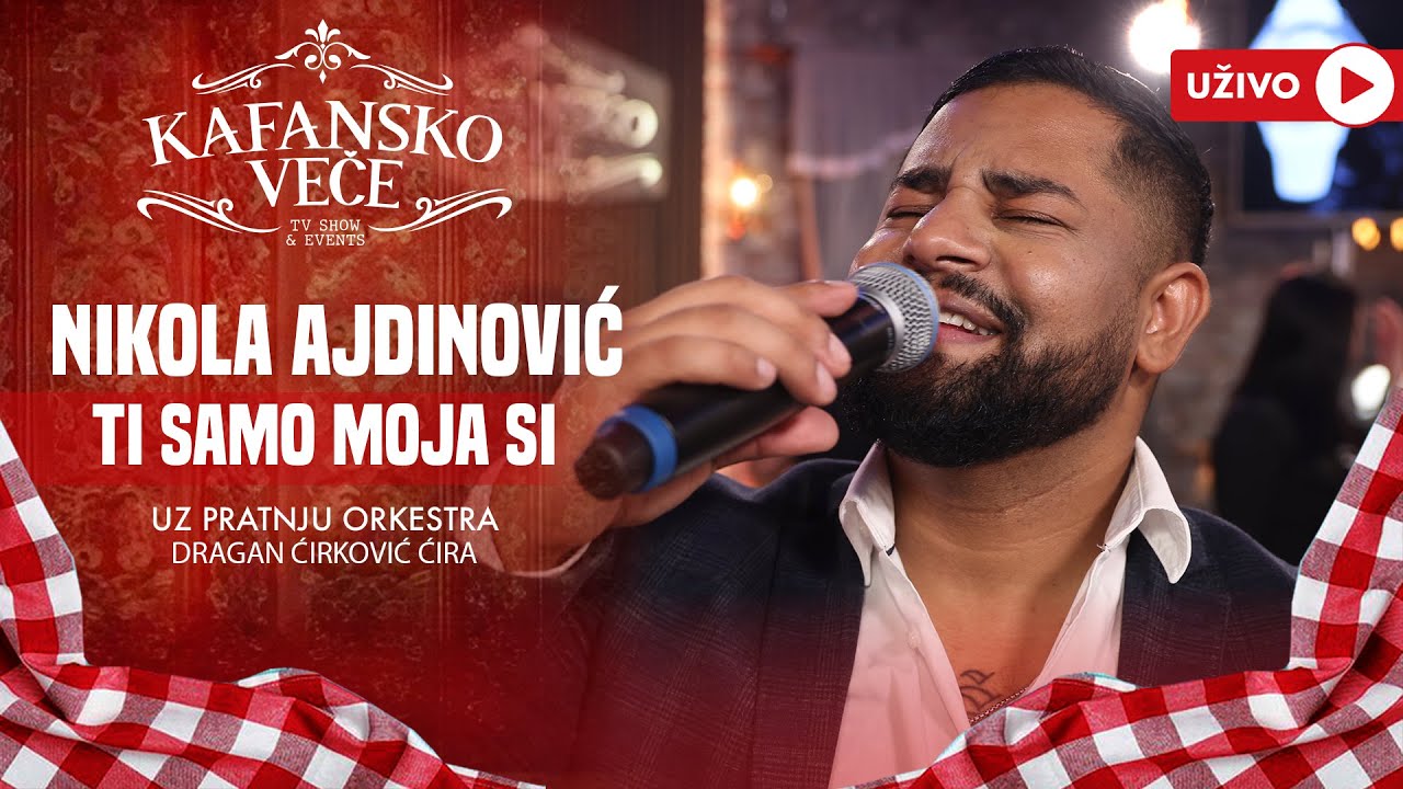 NIKOLA AJDINOVIC - TI SAMO MOJA SI | UZIVO | (ORK. DRAGANA CIRKOVICA CIRE) | 2024 | KAFANSKO VECE