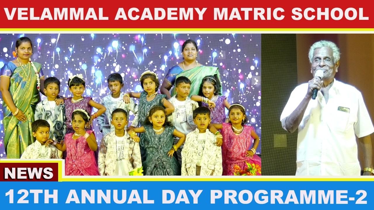 12th ANNUAL DAY CELEBRATION 2026 | VELAMMAL ACADEMY MATRICULATION SCHOOL, PAKKAM | PART-2