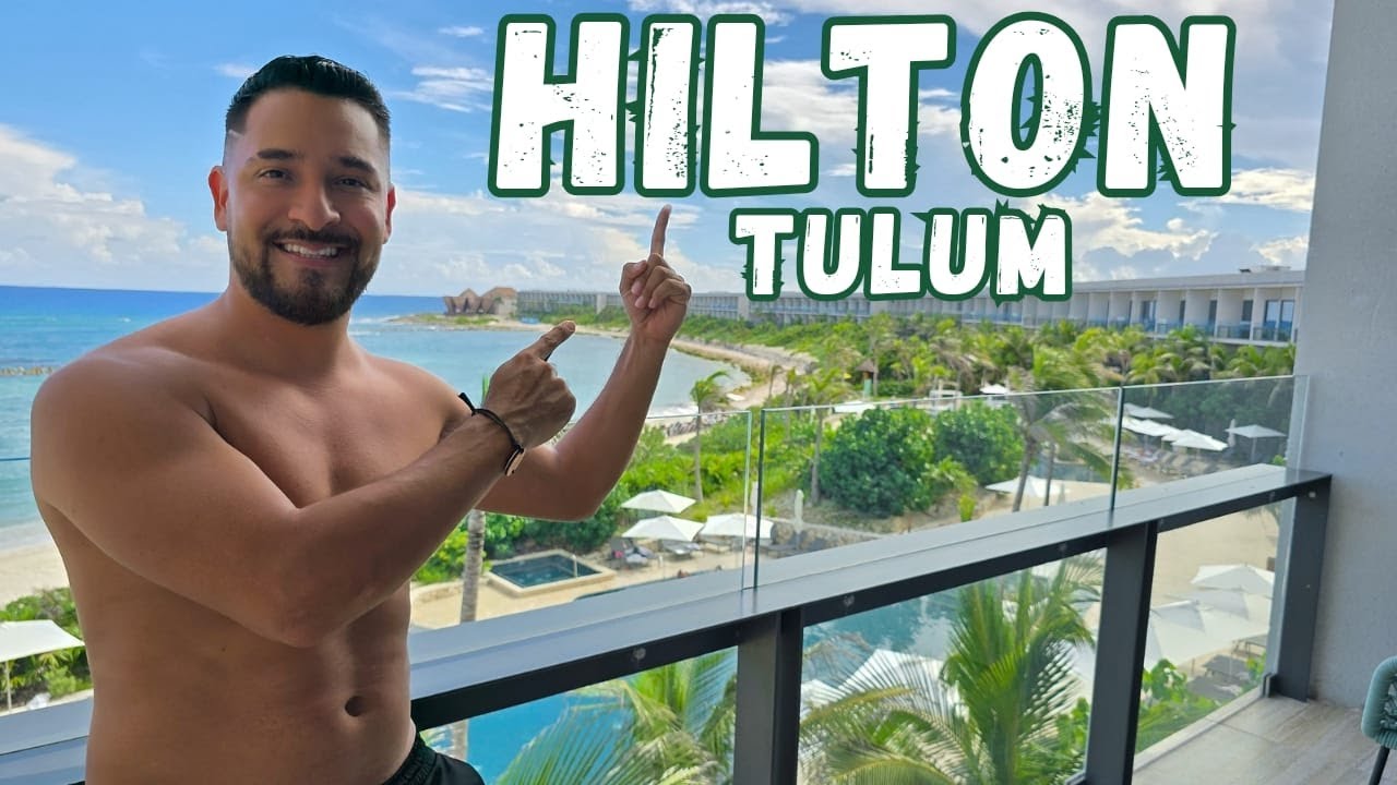 Hilton Tulum Riviera Maya -Guía Completa