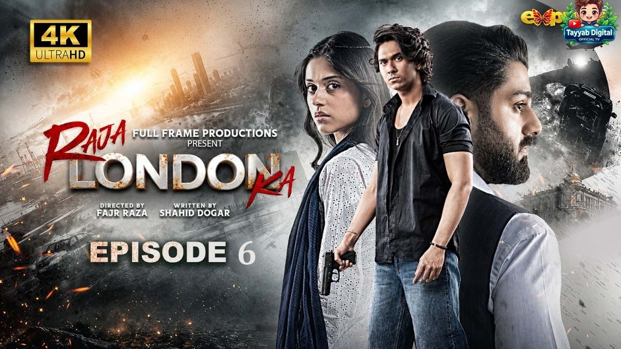 Raja London Ka Episode 6 [Eng Sub] 16TH June 2026 | Samar Jafri | Zaviyar Ejaz | Ameema Saleem