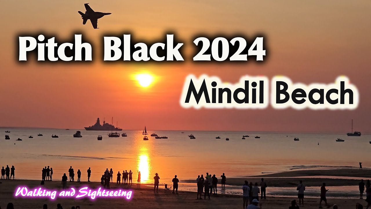 Pitch Black 2024 Mindil Beach Flying Display Show Darwin Northern Territory Australia #PitchBlack24