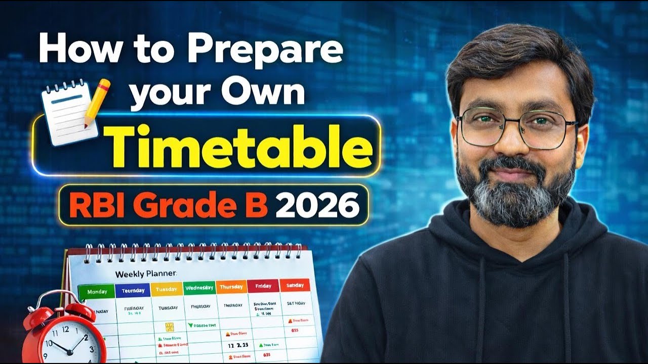 Create Your Own RBI Grade B Timetable | RBI Grade B Study Plan | RBI Grade B Preparation Strategy