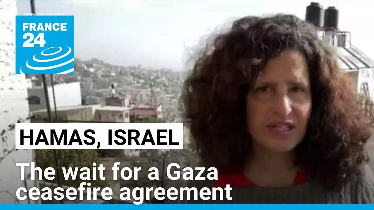 Hamas, Israel: The wait for a Gaza ceasefire agreement &bull; FRANCE 24 English