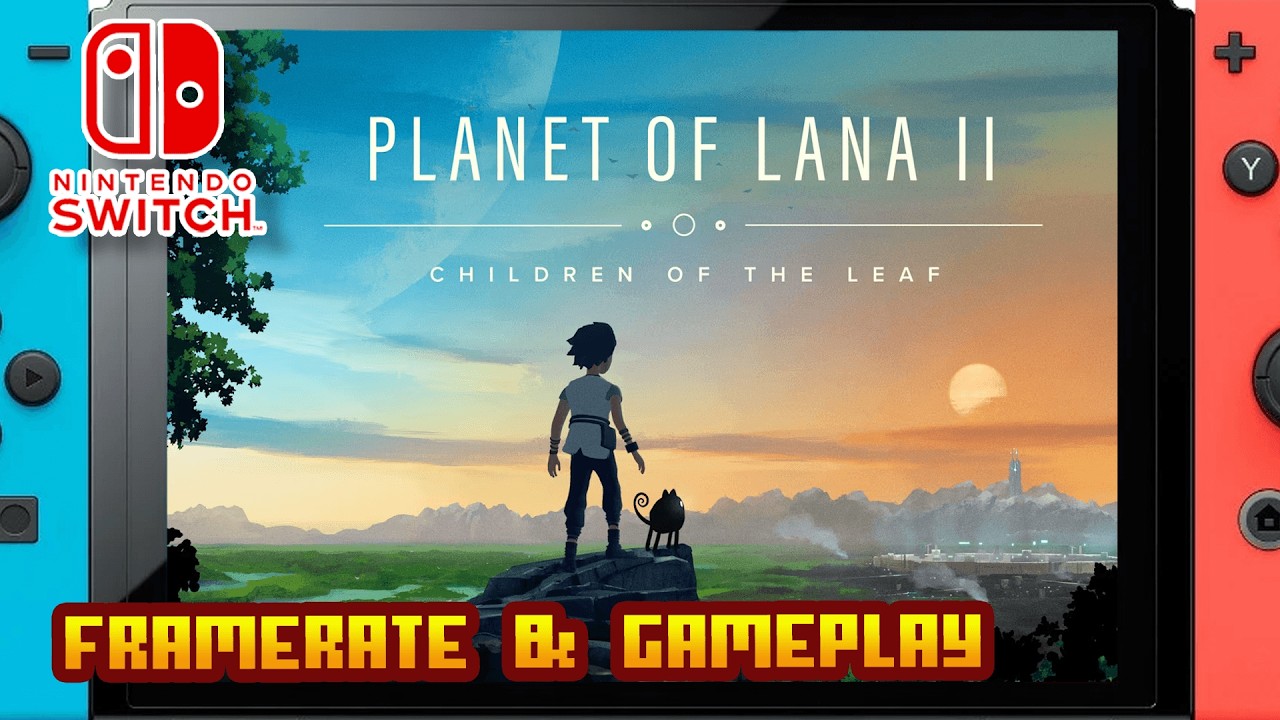 Planet of Lana II - (Nintendo Switch 1) - Framerate & Gameplay - 4K