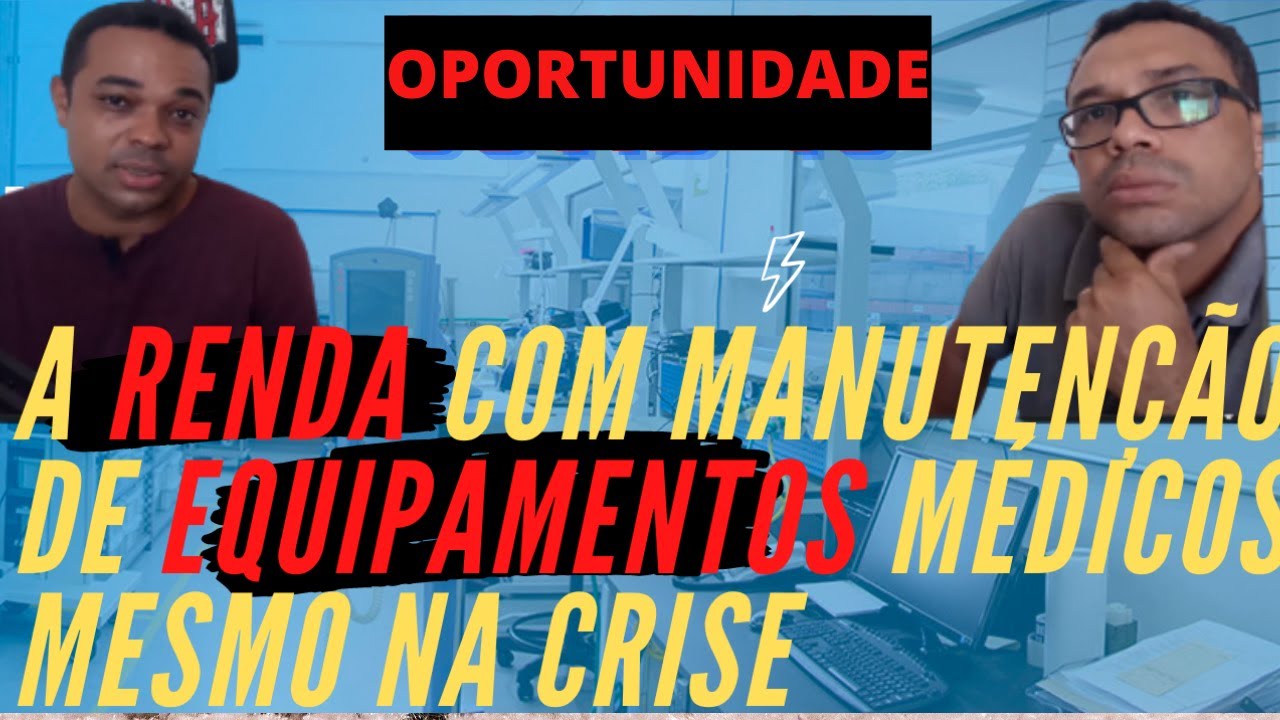 A RENDA COM MANUTEN&Ccedil;&Atilde;O DE EQUIPAMENTOS M&Eacute;DICOS   /PROECLIN CAST #Ep 08