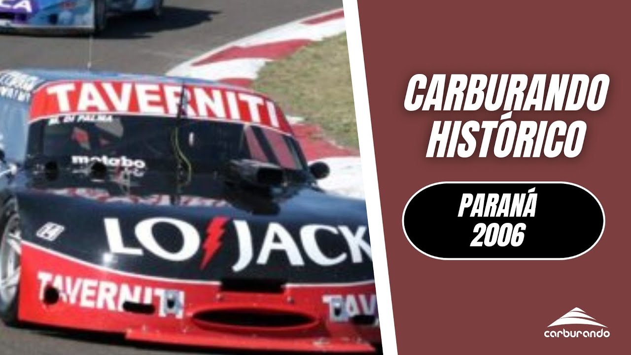 Carburando Histórico | Turismo Carretera en Paraná (27/08/2006)