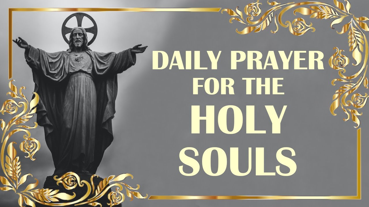Daily Prayer for the Holy Souls