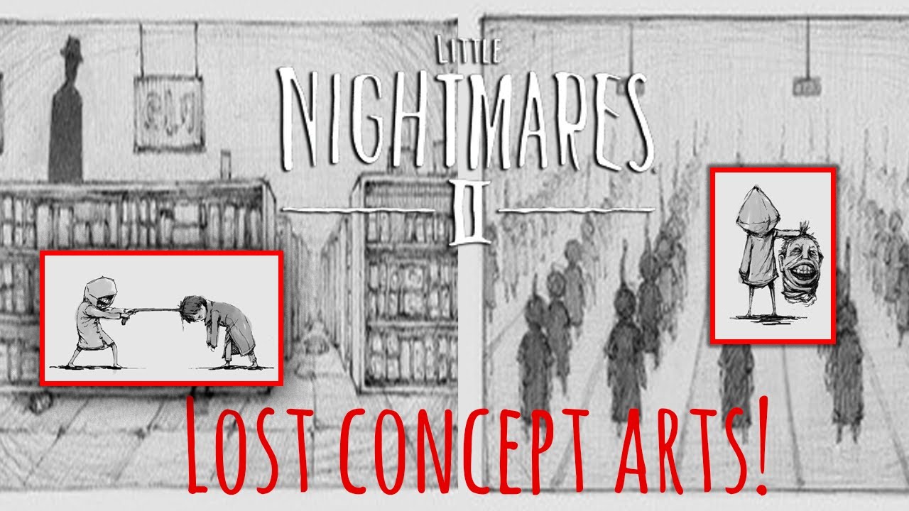 Little Nightmares 2 Scrapped Concept Arts And More!