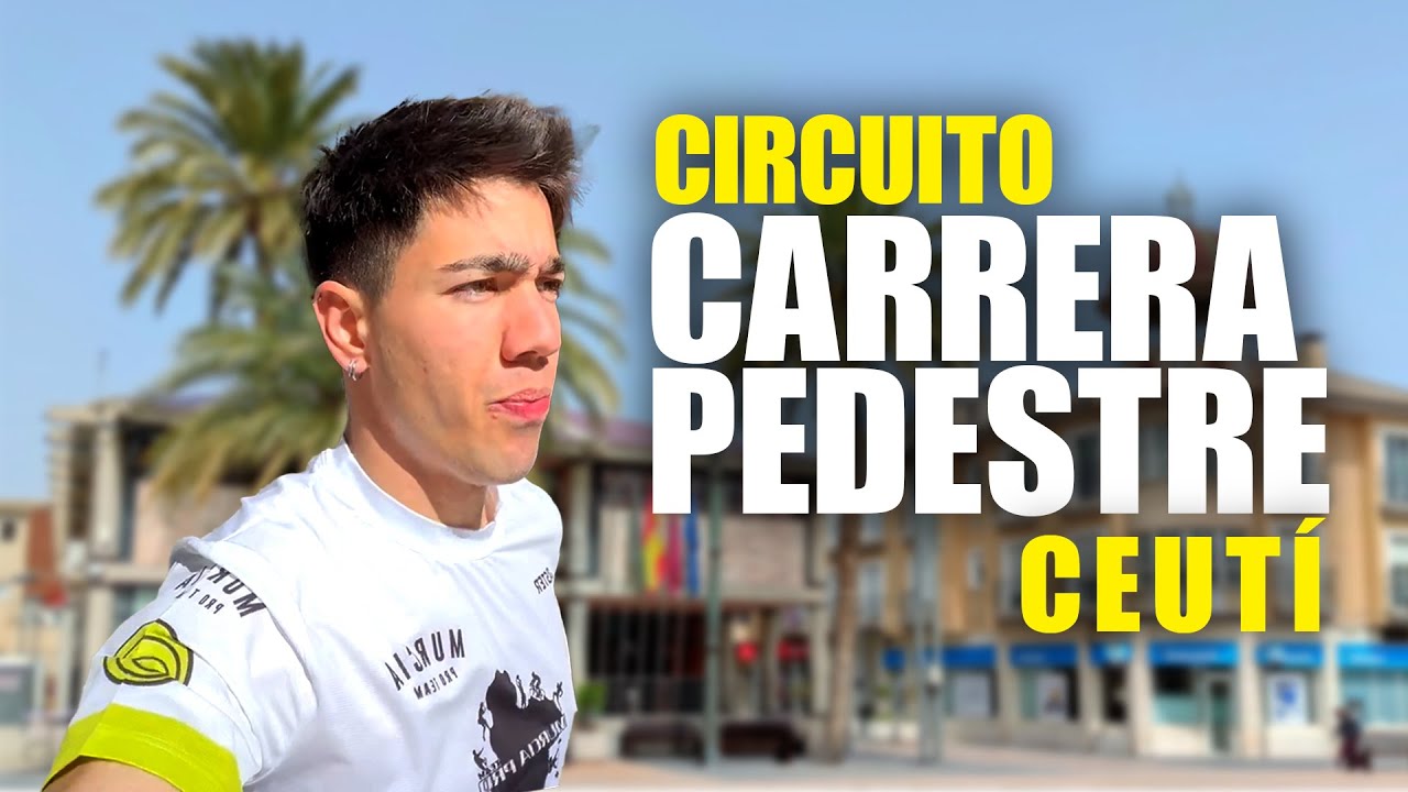 RECORRIDO CARRERA PEDESTRE CEUTÍ - LA MÁS ANTIGUA DE MURCIA