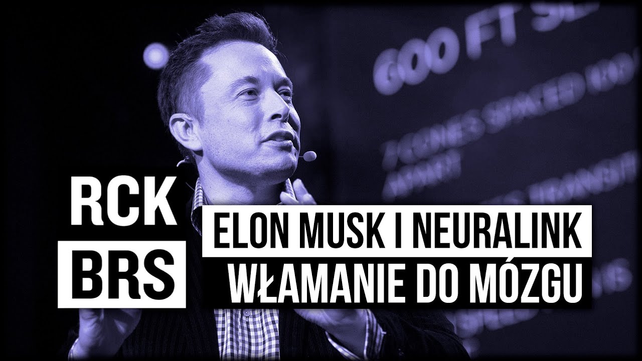 Neuralink czyli Rock i Borys w Waszych głowach