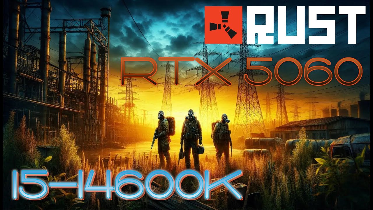 RTX 5060 -- i5-14600K -- Rust FPS Test