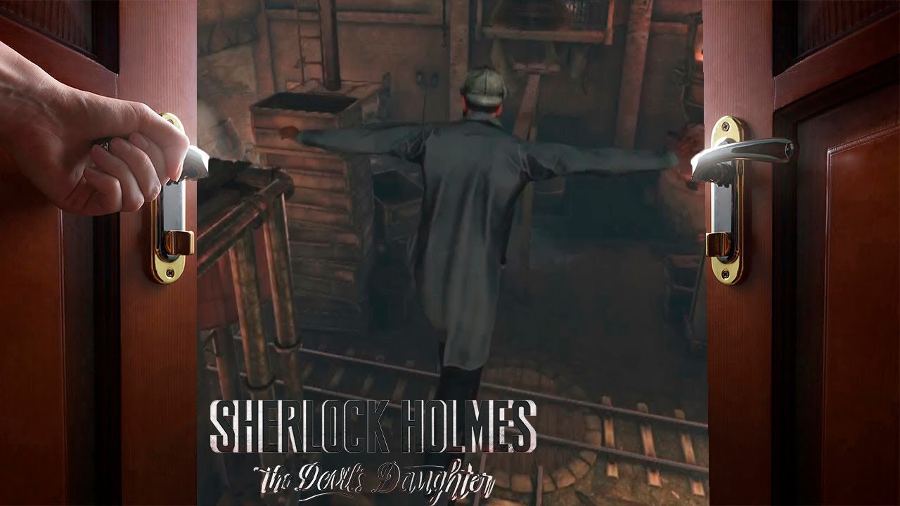 Sherlock Holmes: The Devil's Daughter -Шерлок демонстрирует чудеса эквилибристики на заводе №5  (PC)