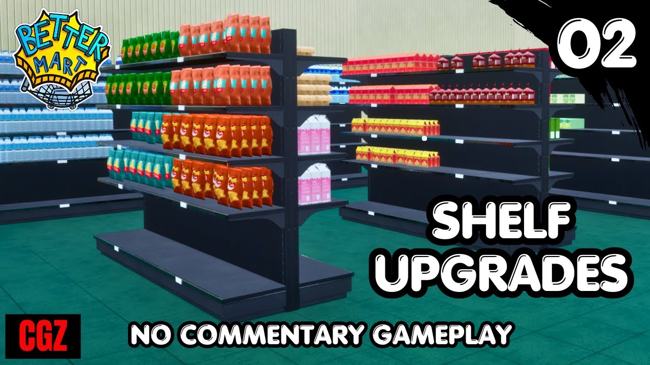 Upgrading to Bigger Shelves for Bigger Orders - Better Mart Part 2 (No Commentary)