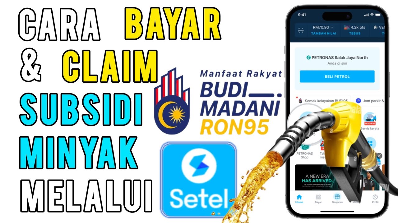Cara Bayar & Claim Subsidi RON95 Guna Setel (BUDI95)