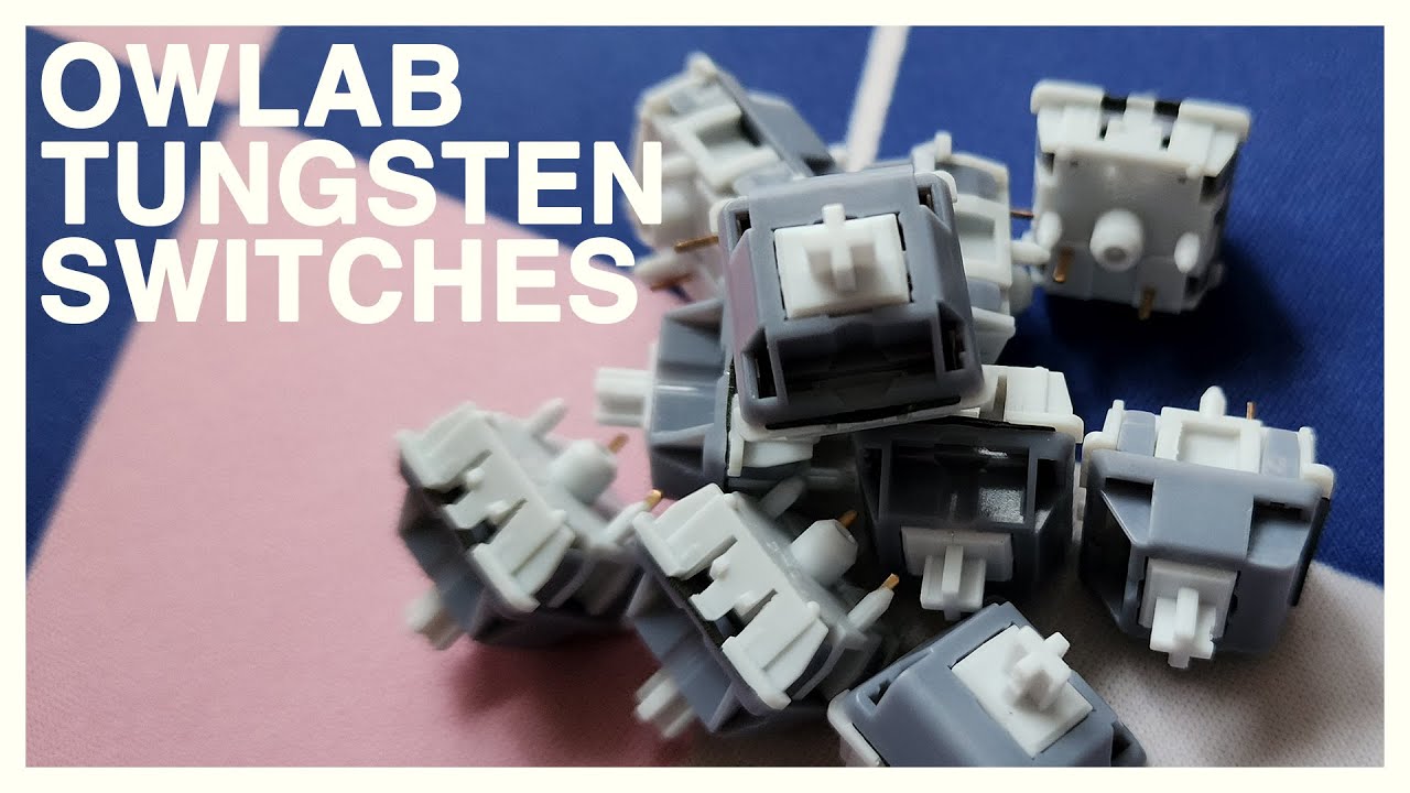Clack Wack Back | Owlab Tungsten Switches