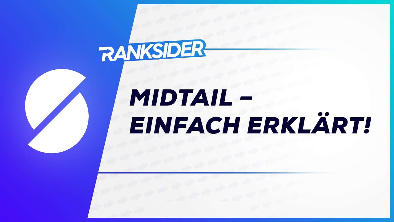 Midtail [Einfach erkl&auml;rt] ♾️ Ranken mit Ranksider