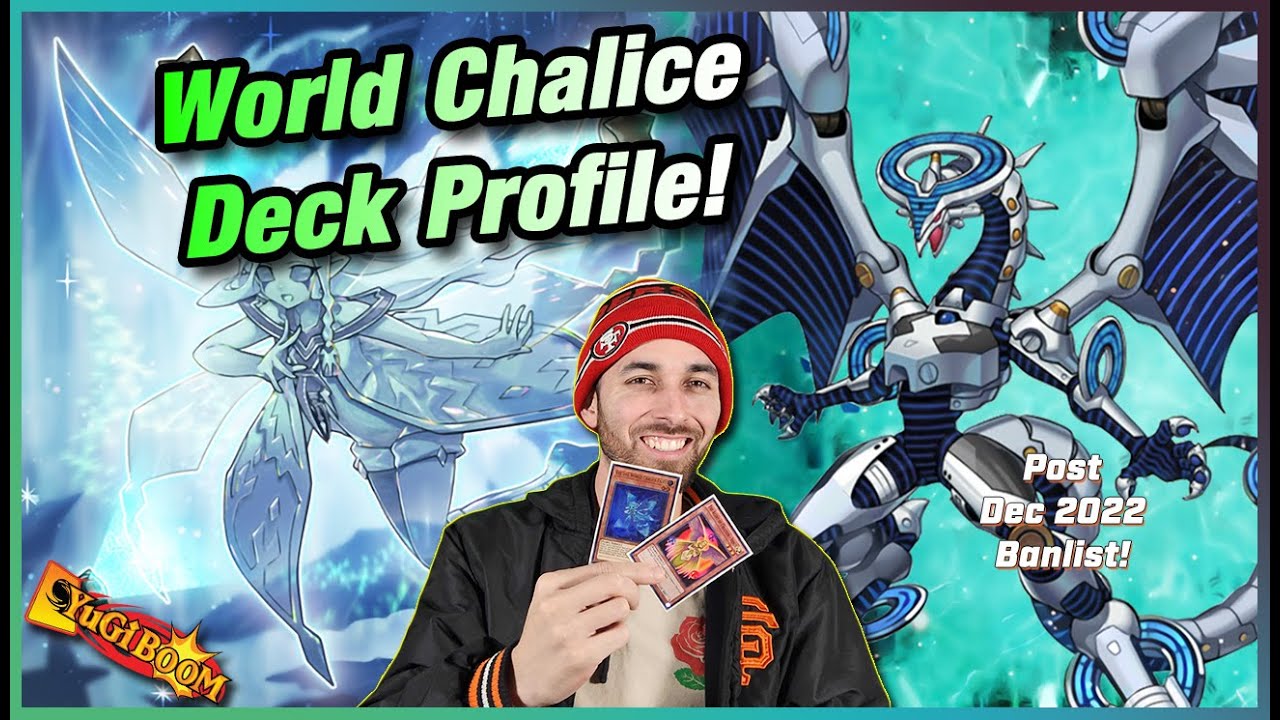 UPDATED WORLD CHALICE Deck Profile 2023! | Yu-Gi-Oh! | Post Dec 2022 Banlist